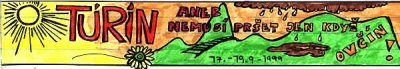 Túrin aneb nemusí pršet, jen když Ovčín. 17. - 19. 9.